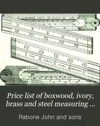 Ivory Brass & Steel Measuring John Rabone 1878 Price List & Catalogue Boxwood 